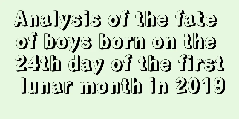 Analysis of the fate of boys born on the 24th day of the first lunar month in 2019