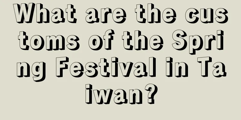 What are the customs of the Spring Festival in Taiwan?
