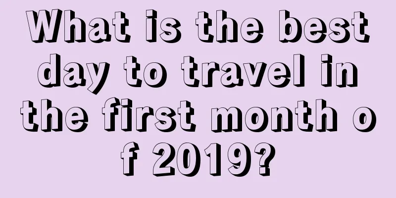 What is the best day to travel in the first month of 2019?