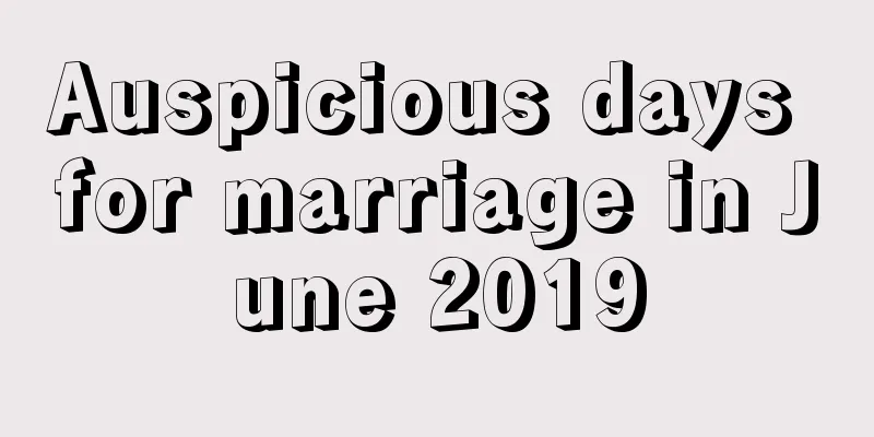 Auspicious days for marriage in June 2019