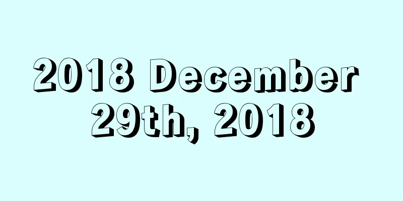 2018 December 29th, 2018