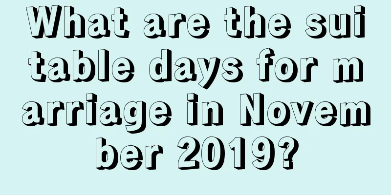 What are the suitable days for marriage in November 2019?