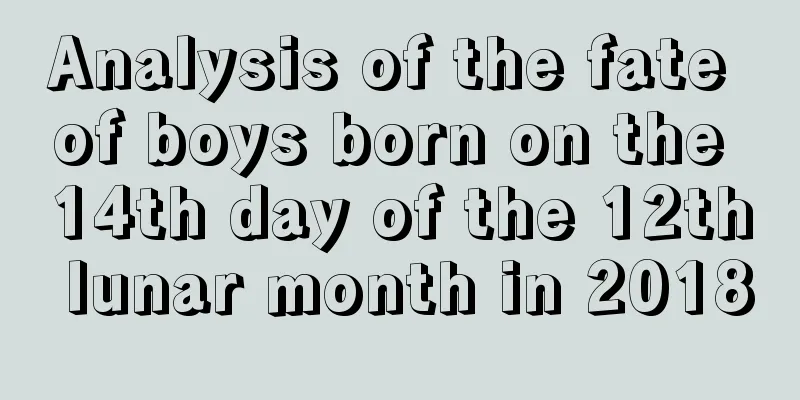 Analysis of the fate of boys born on the 14th day of the 12th lunar month in 2018