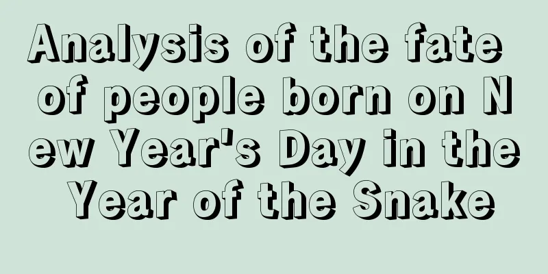 Analysis of the fate of people born on New Year's Day in the Year of the Snake