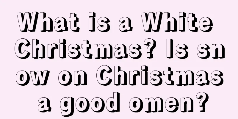 What is a White Christmas? Is snow on Christmas a good omen?