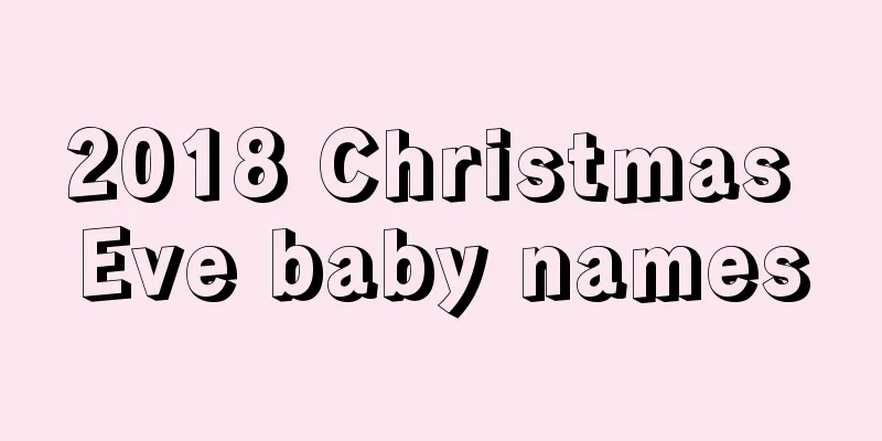 2018 Christmas Eve baby names