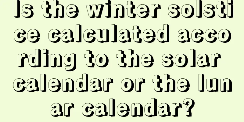 Is the winter solstice calculated according to the solar calendar or the lunar calendar?