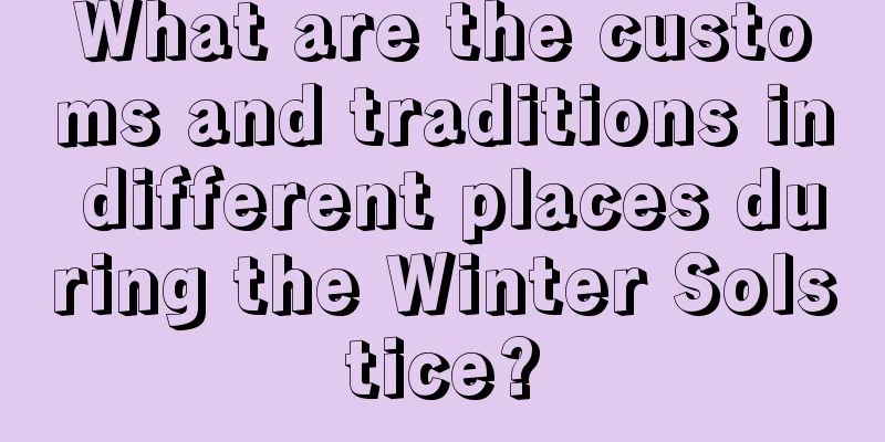What are the customs and traditions in different places during the Winter Solstice?