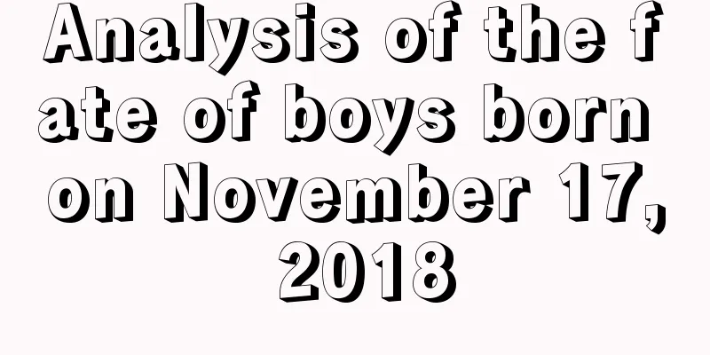 Analysis of the fate of boys born on November 17, 2018