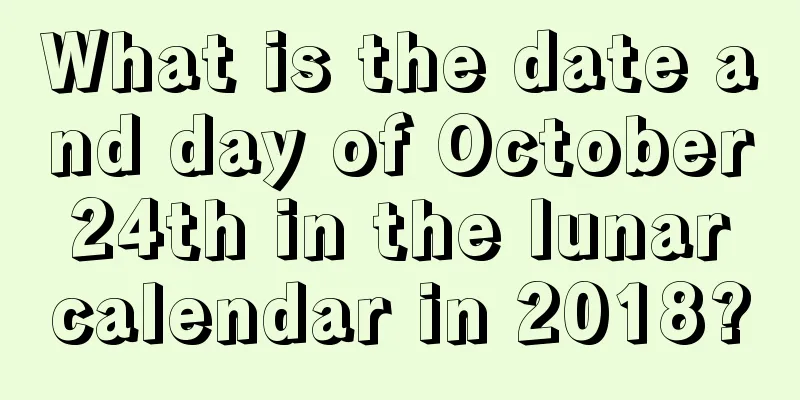 What is the date and day of October 24th in the lunar calendar in 2018?