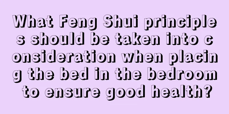 What Feng Shui principles should be taken into consideration when placing the bed in the bedroom to ensure good health?