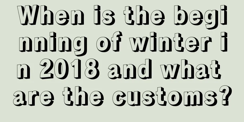 When is the beginning of winter in 2018 and what are the customs?