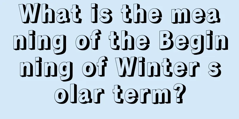 What is the meaning of the Beginning of Winter solar term?