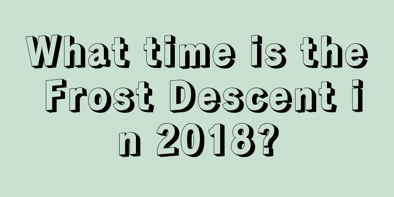What time is the Frost Descent in 2018?