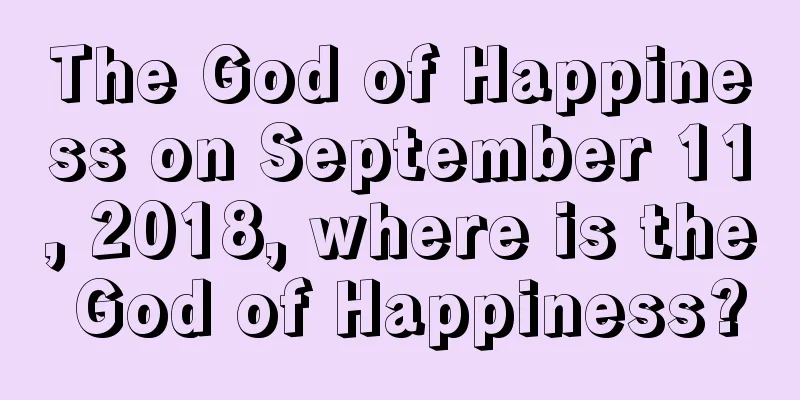 The God of Happiness on September 11, 2018, where is the God of Happiness?
