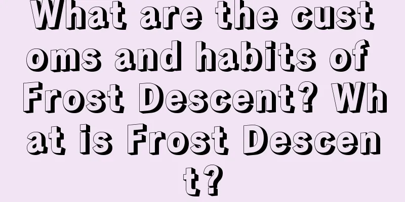 What are the customs and habits of Frost Descent? What is Frost Descent?