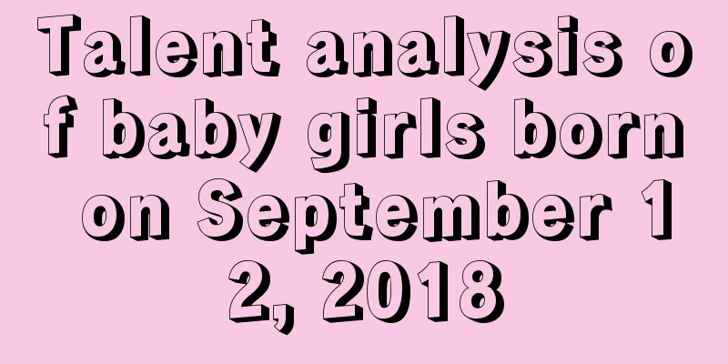 Talent analysis of baby girls born on September 12, 2018
