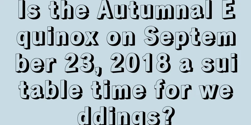 Is the Autumnal Equinox on September 23, 2018 a suitable time for weddings?