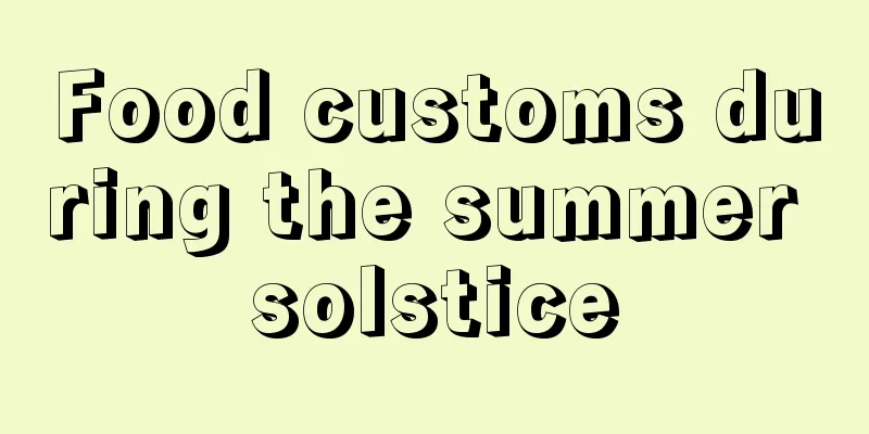 Food customs during the summer solstice