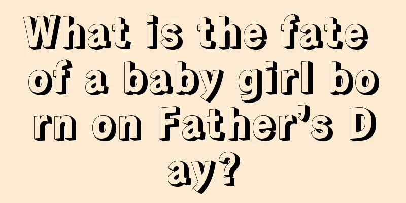 What is the fate of a baby girl born on Father’s Day?