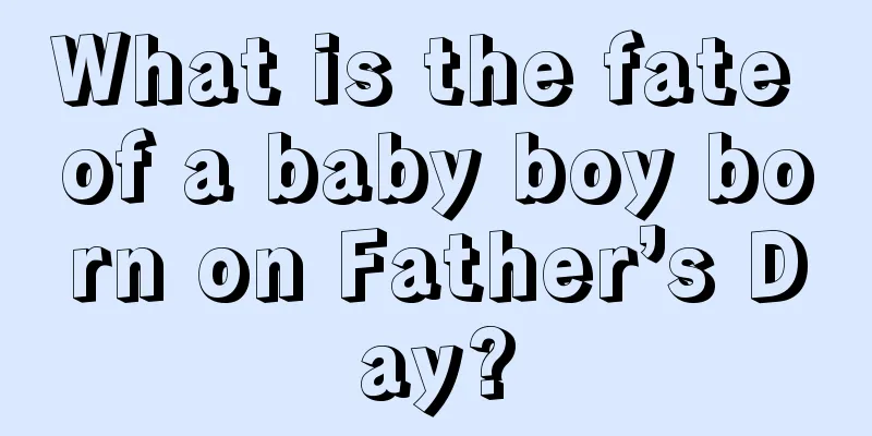 What is the fate of a baby boy born on Father’s Day?