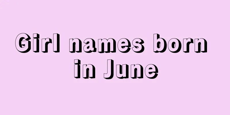 Girl names born in June