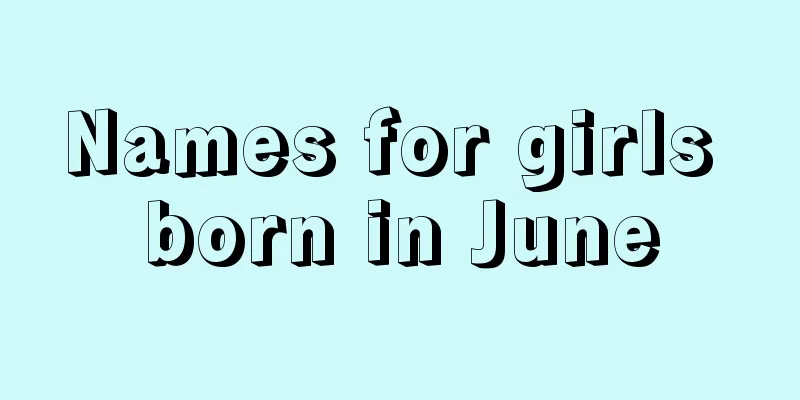 Names for girls born in June
