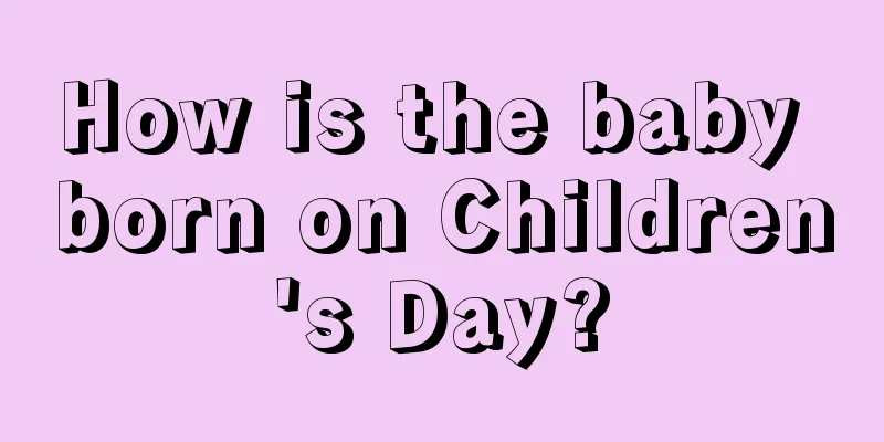 How is the baby born on Children's Day?