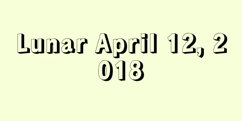 Lunar April 12, 2018