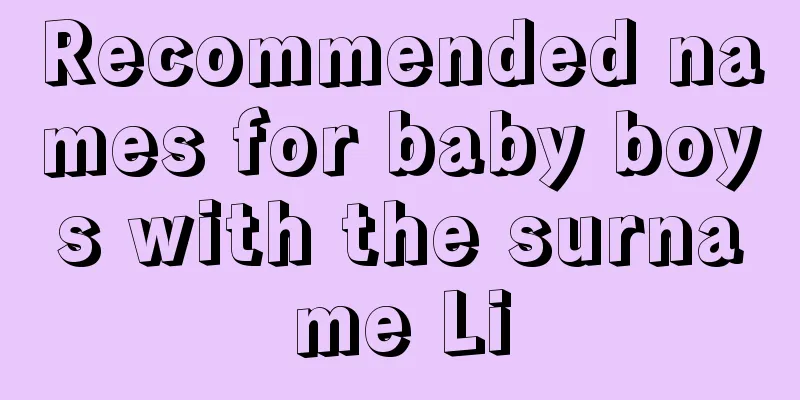 Recommended names for baby boys with the surname Li