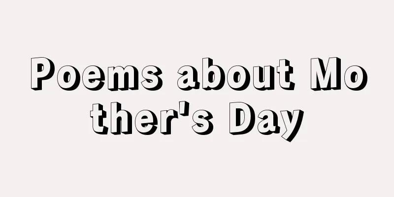 Poems about Mother's Day