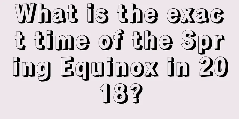 What is the exact time of the Spring Equinox in 2018?