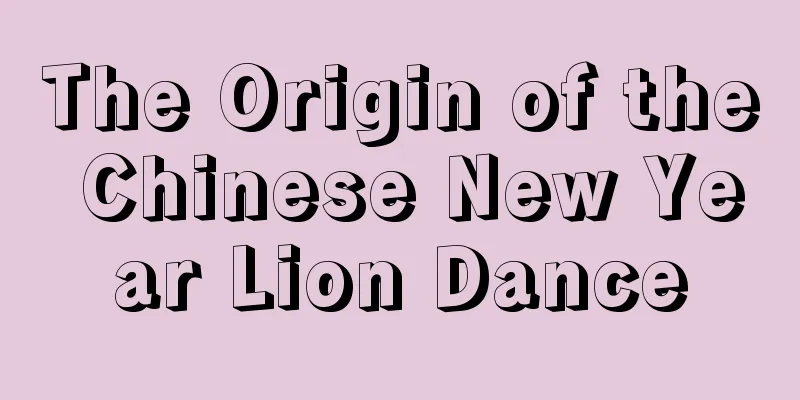 The Origin of the Chinese New Year Lion Dance