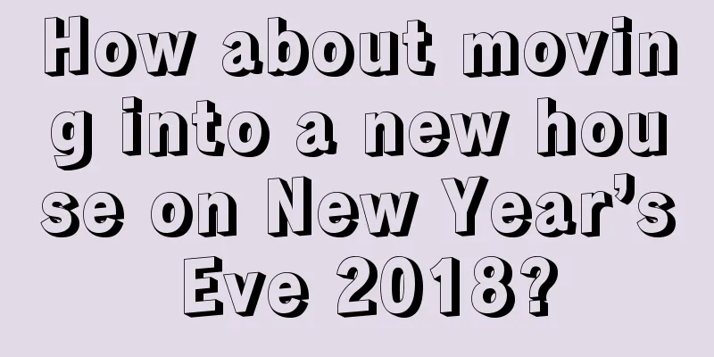 How about moving into a new house on New Year’s Eve 2018?