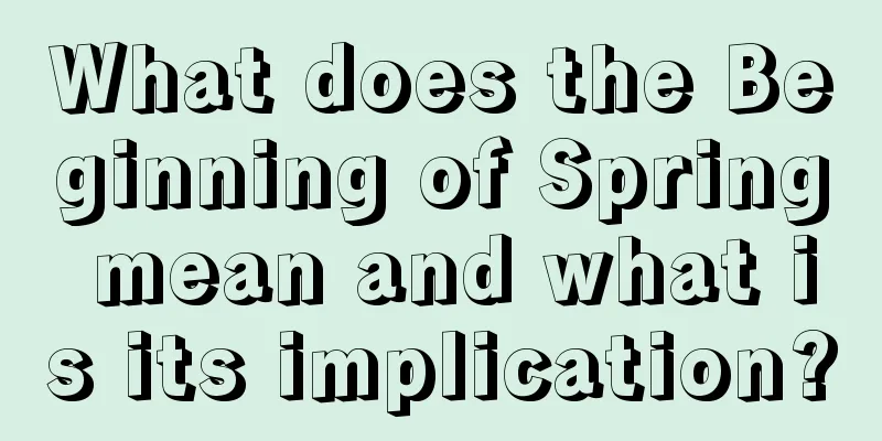 What does the Beginning of Spring mean and what is its implication?