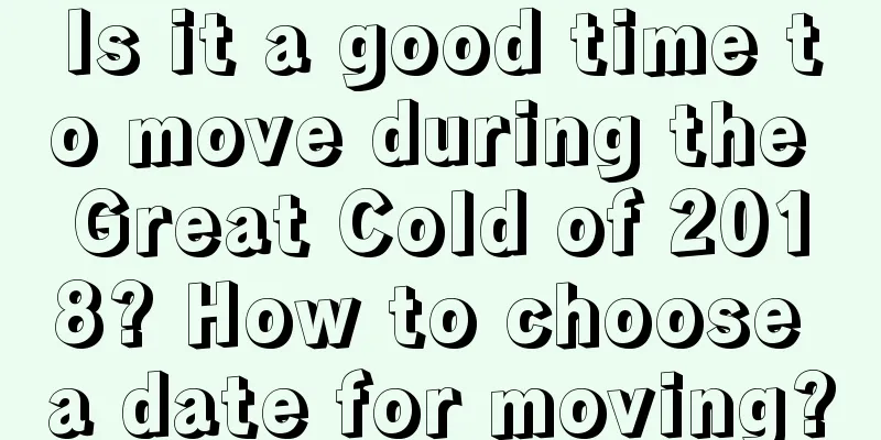 Is it a good time to move during the Great Cold of 2018? How to choose a date for moving?