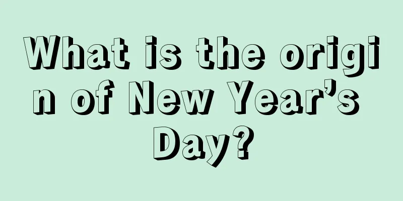 What is the origin of New Year’s Day?