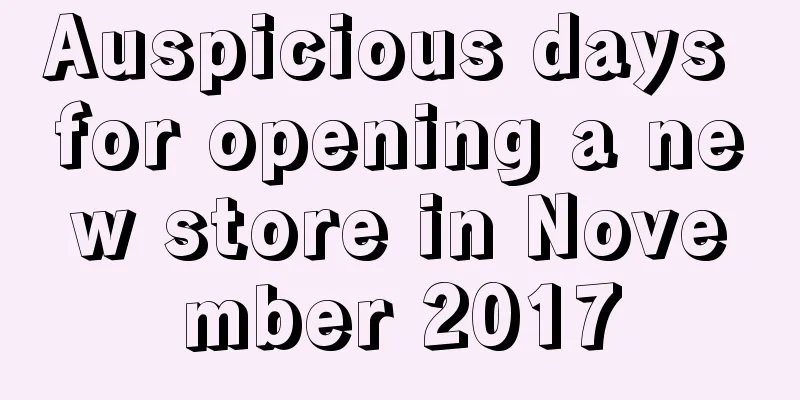 Auspicious days for opening a new store in November 2017