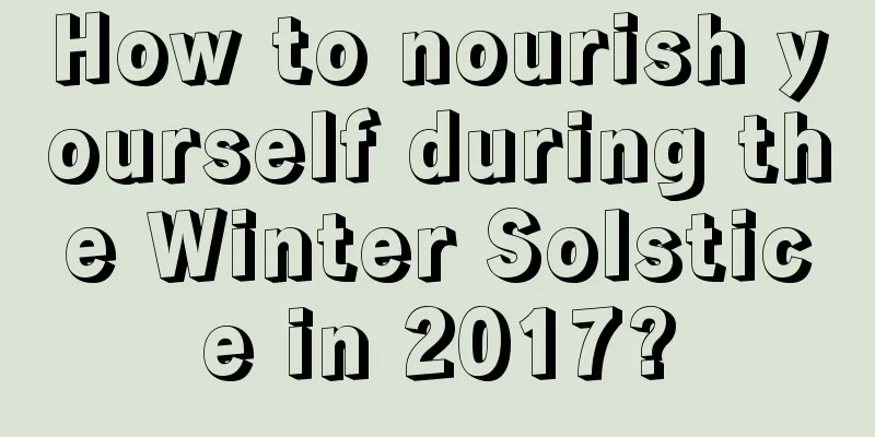 How to nourish yourself during the Winter Solstice in 2017?