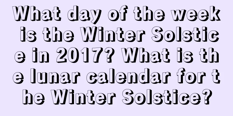 What day of the week is the Winter Solstice in 2017? What is the lunar calendar for the Winter Solstice?