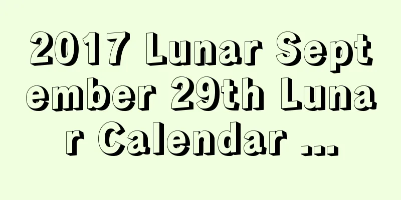 2017 Lunar September 29th Lunar Calendar ...