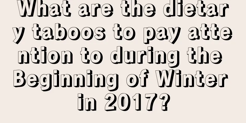 What are the dietary taboos to pay attention to during the Beginning of Winter in 2017?