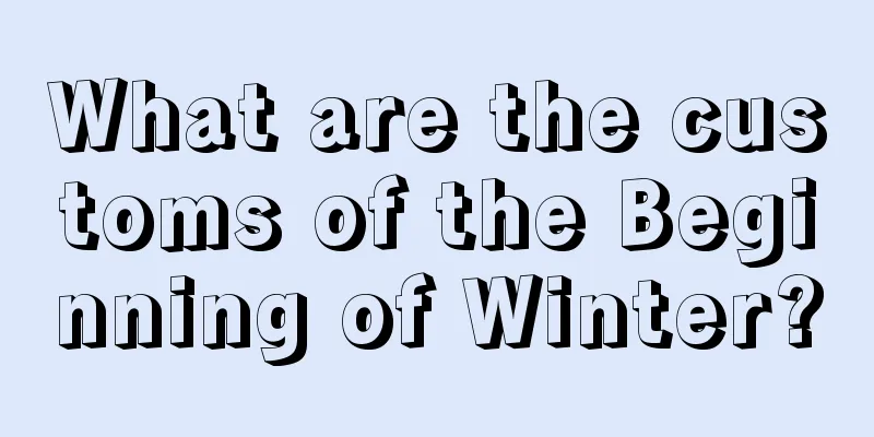 What are the customs of the Beginning of Winter?