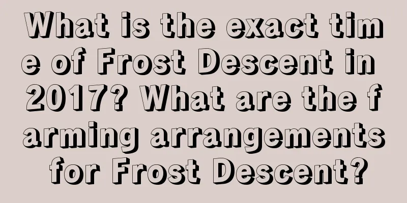 What is the exact time of Frost Descent in 2017? What are the farming arrangements for Frost Descent?