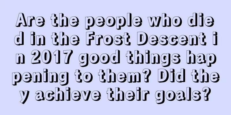 Are the people who died in the Frost Descent in 2017 good things happening to them? Did they achieve their goals?