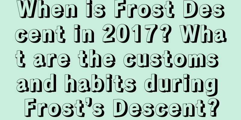 When is Frost Descent in 2017? What are the customs and habits during Frost’s Descent?
