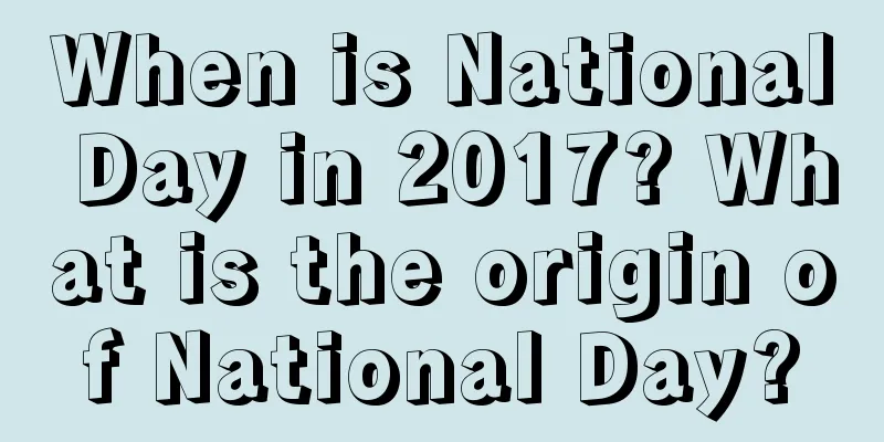 When is National Day in 2017? What is the origin of National Day?