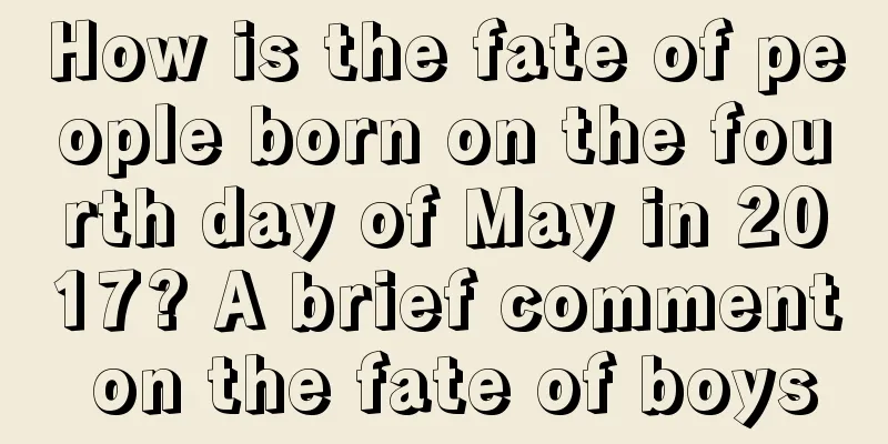 How is the fate of people born on the fourth day of May in 2017? A brief comment on the fate of boys