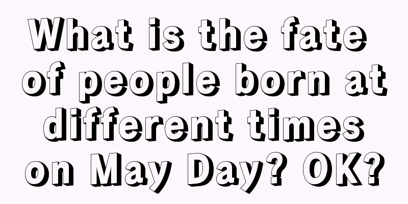 What is the fate of people born at different times on May Day? OK?