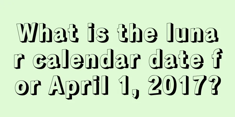 What is the lunar calendar date for April 1, 2017?